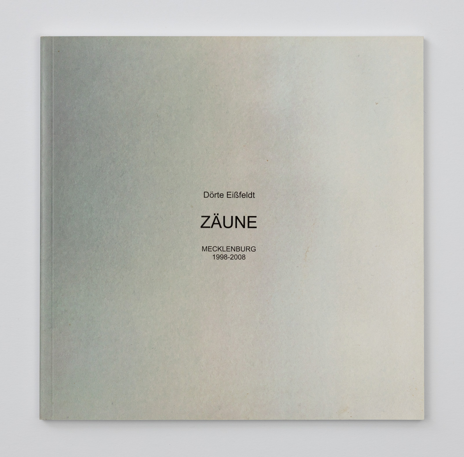 Ein Reprofoto des Buches Zäune von Dörte Eißfeldt